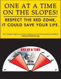 Vertical Poster of Snowmobilers and text ‘One at a Time on the Slopes. Respect the Red Zone. It Could Save Your Life.'