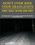 Vertical Poster of Snowmobilers and text ‘Don't Over Ride Your Headlights. They Only Shine 200 Feet'