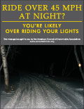Vertical Poster of Snowmobilers and text ‘Ride Over 45 MPH at Night. You're Likely Over Riding Your Lights'