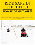 Vertical Poster of Snowmobilers and text ‘Ride Safe in the Ditch. Beware of Guy Wires.'