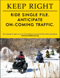 Vertical Poster of Snowmobilers and text ‘Keep Right. Ride Single File. Anticipate On-Coming Traffic'